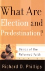 What Are Election and Predestination? - BORF